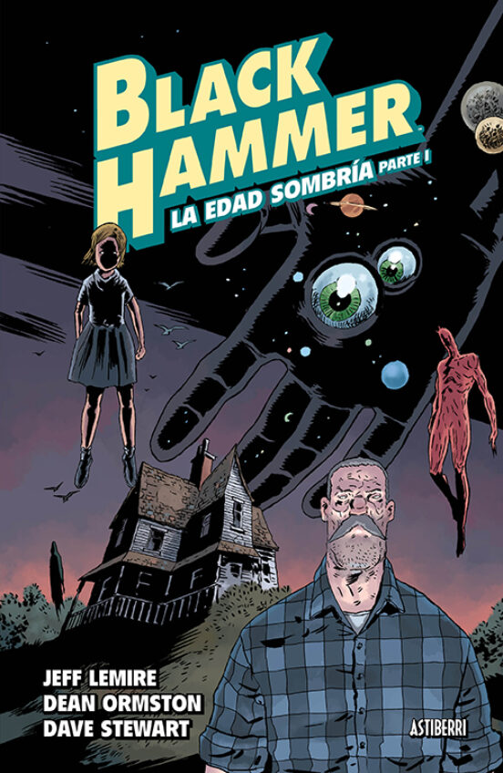 Black Hammer 3: La Edad Sombria Parte 1