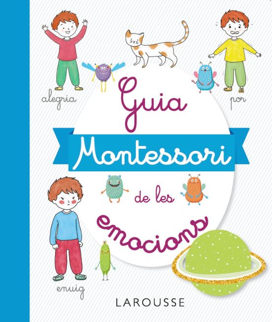 Guia Montessori De Les Emocions