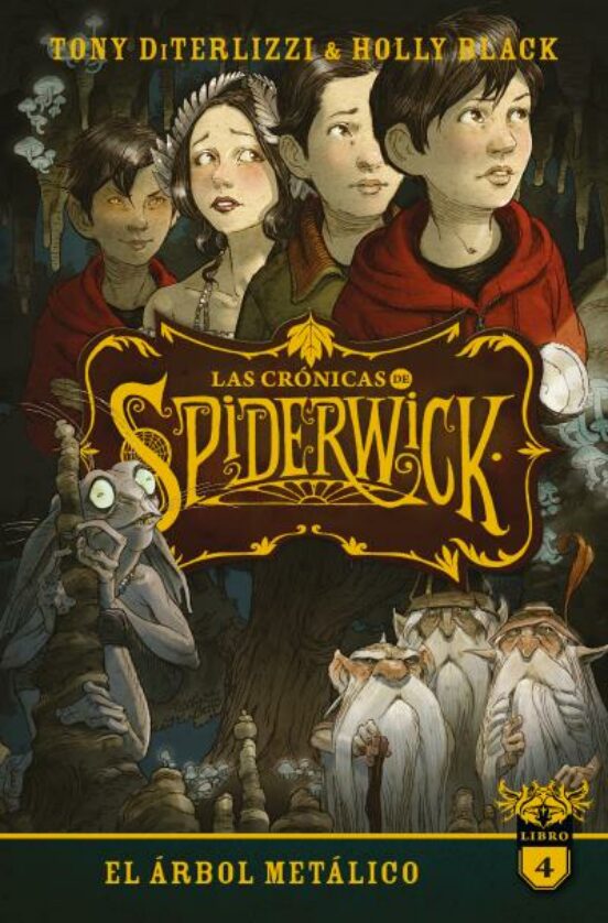Las Cronicas De Spiderwick 4 : El Arbol Metalico