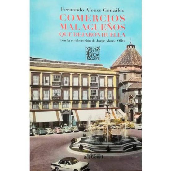 Comercios malagueños que dejaron huella