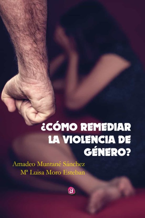 ¿cómo Remediar La Violencia De Género?
