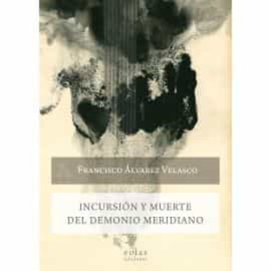 Incursión Y Muerte Del Demonio Meridiano