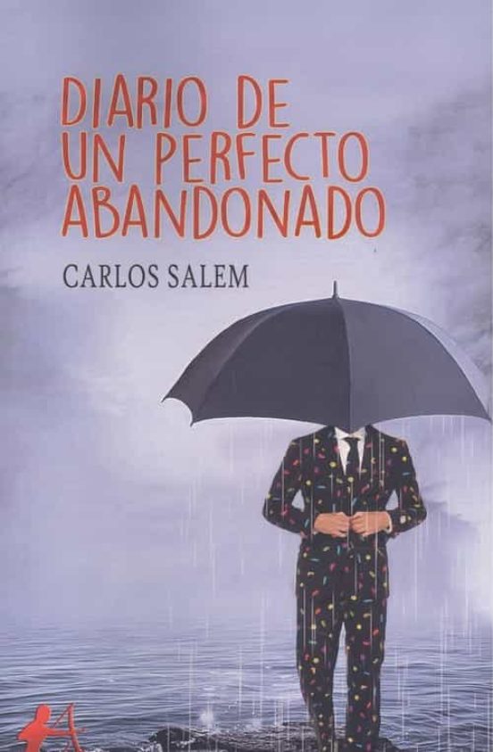 Diario De Un Perfecto Abandonado