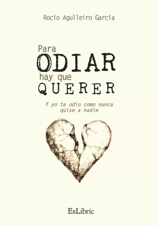 Para Odiar Hay Que Querer. Y Yo Te Odio Como Nunca Quise A Na