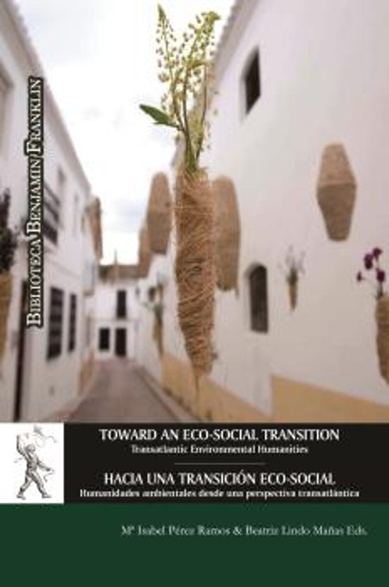 Toward An Eco-Social Transition: Transatlantic Environmental Humanities