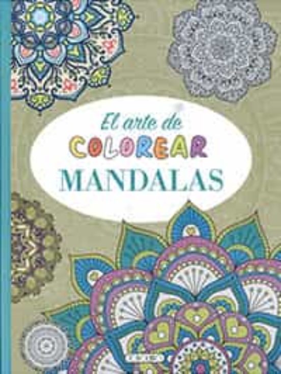 El Arte De Colorear Mandalas