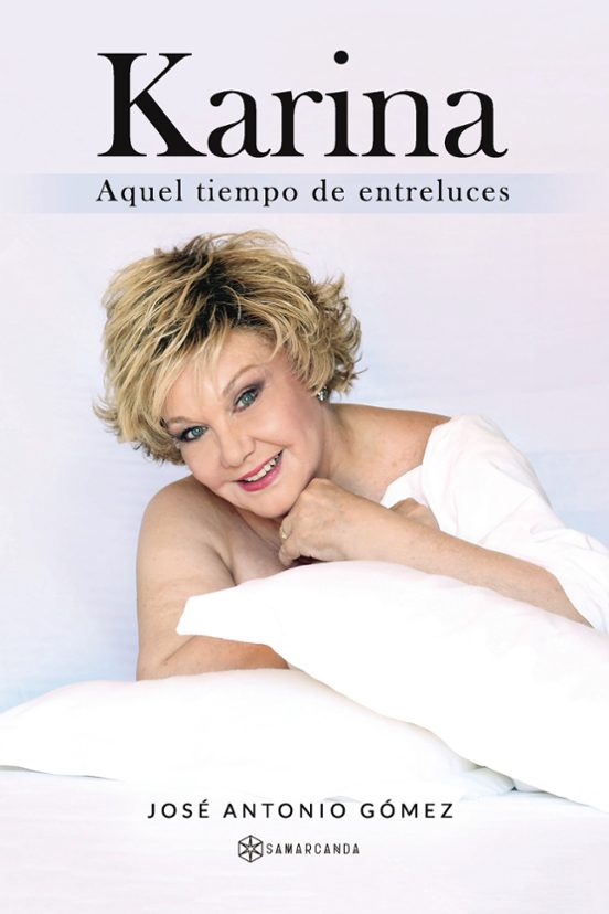 Karina. Aquel Tiempo De Entreluces
