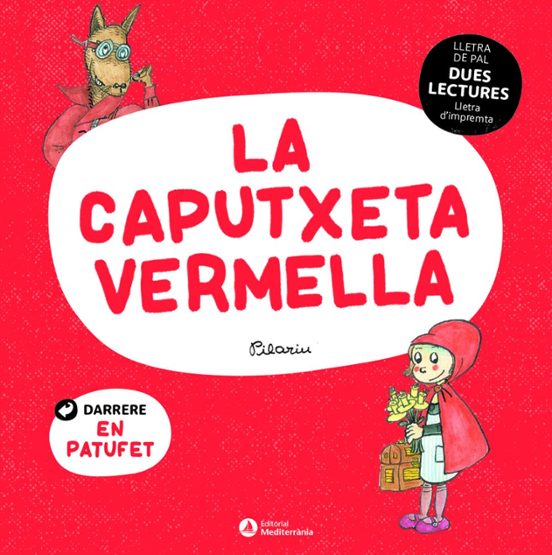 La Caputxeta Vermella. En Patufet