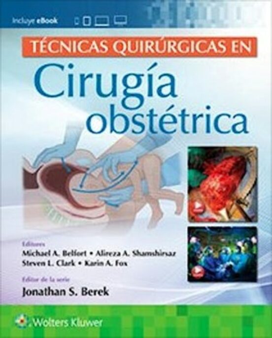 Técnicas Quirúrgicas En Cirugía Obstétrica
