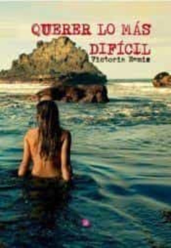 Querer Lo Mas Dificil