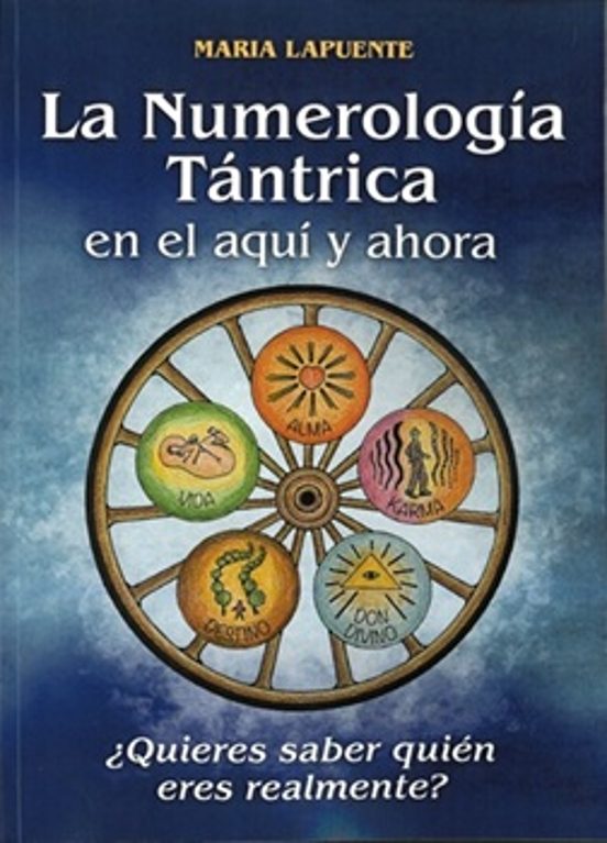 La Numerología Tántrica En El Aquí Y Ahora