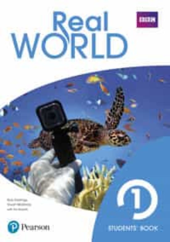 Real World 1 Student S Book Print & Digital Interactive Student S Book