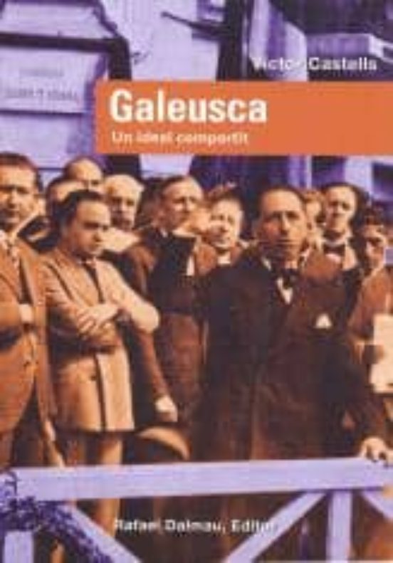 Galeusca Un Ideal Compartit