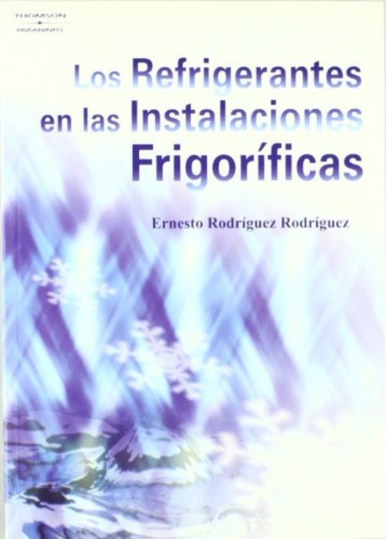 Los Refrigerantes En Las Instalaciones Frigoríficas