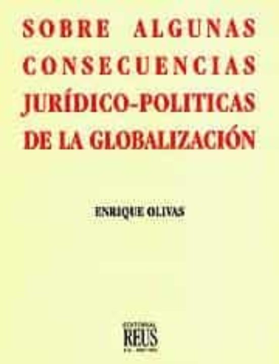 Sobre Algunas Consecuencias Jurídico-políticas De La Globalización