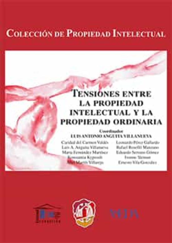 Tensiones Entre La Propiedad Intelectual Y La Propiedad Ordinaria