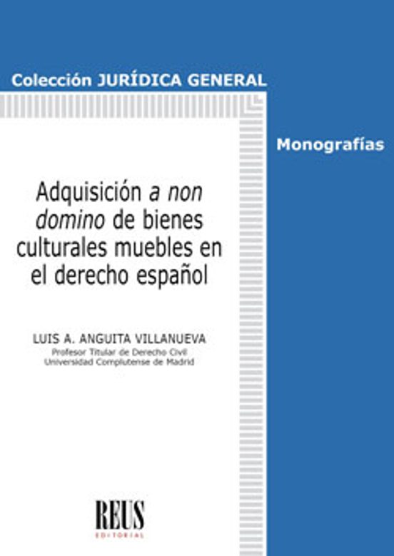 Adquisición A Non Domino De Bienes Culturales Muebles En El Derecho Español