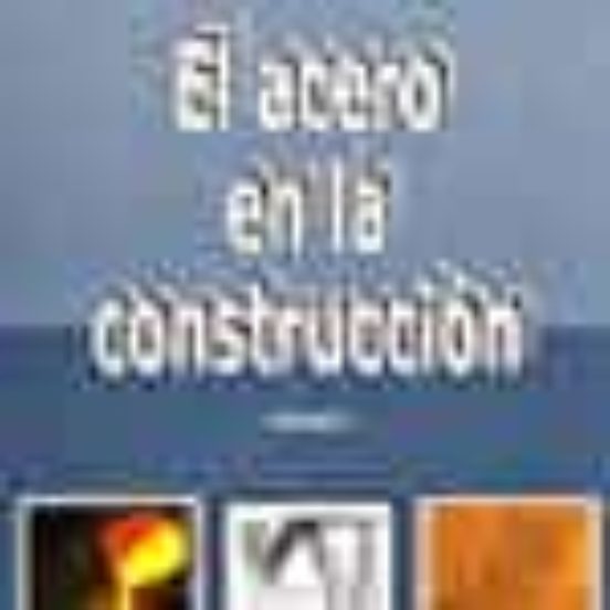 El Acero En La Construccion