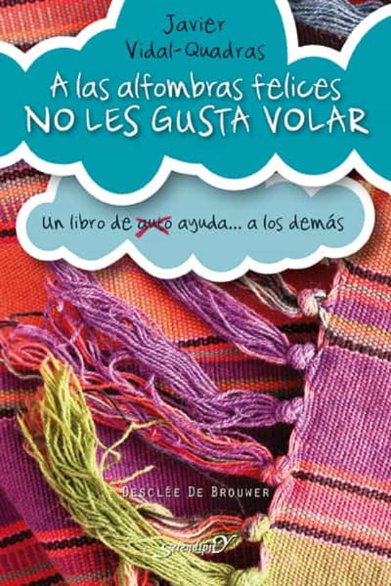 A Las Alfombras Felices No Les Gusta Volar
