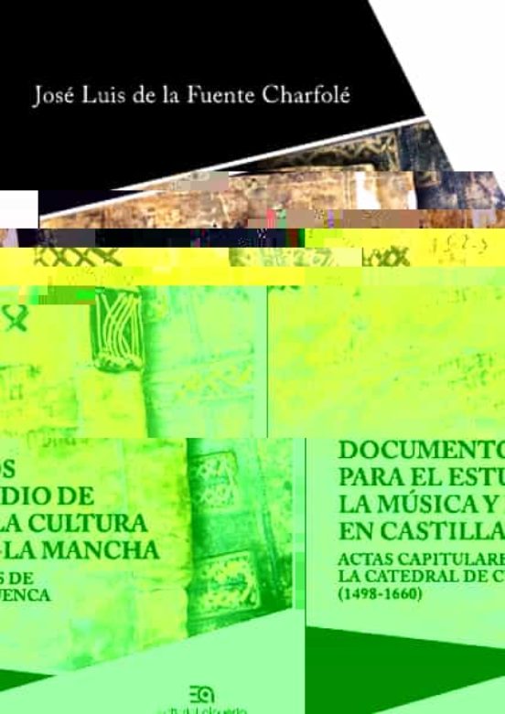 Documentos para el estudio de la música y la cultura en Castilla-La Mancha
