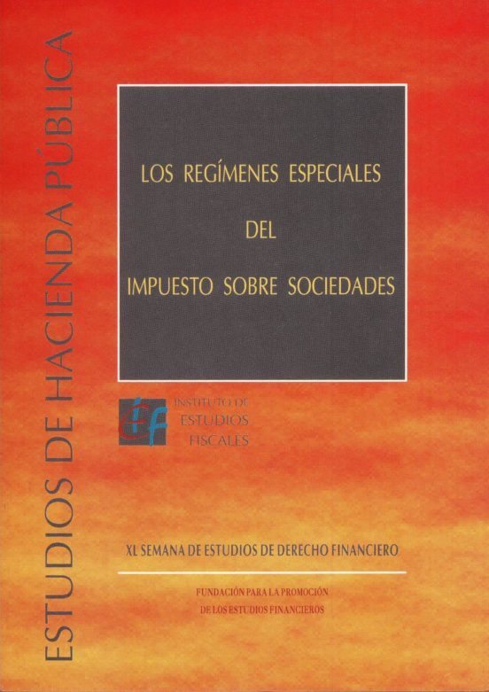 Los Regímenes Especiales Del Impuesto Sobre Sociedades