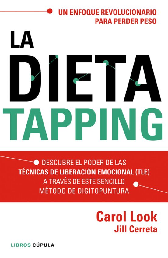 La Dieta Tapping: Un Enfoque Revolucionario Para Perder Peso Facilment