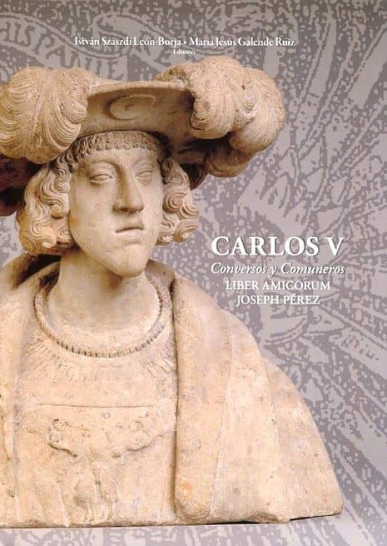 Carlos V: Conversos Y Comuneros
