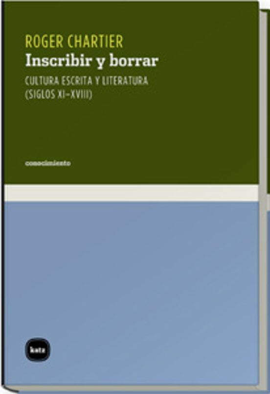 Inscribir Y Borrar: Cultura Escrita Y Literatura