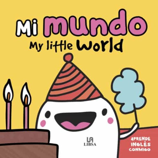 Mi Mundo / My Little World