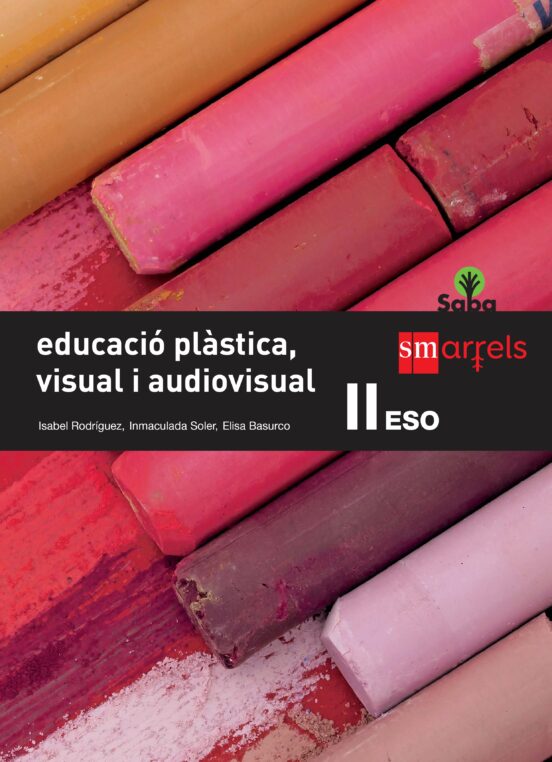 Educació Plàstica I Visual 3º Eso Saba Ed 2015