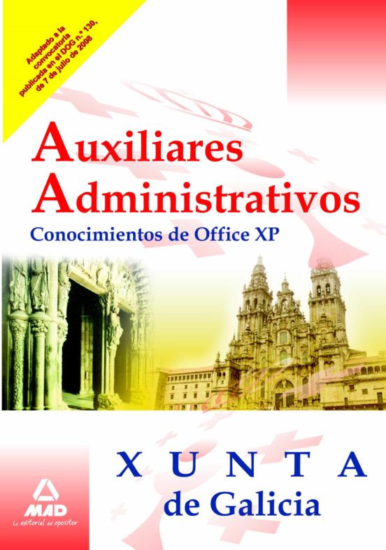 Auxiliares Administrativos De La Xunta De Galicia. Conocimientos De Office Xp