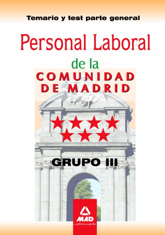 Personal Laboral De La Comunidad De Madrid. Grupo Iii. Temario Y Test