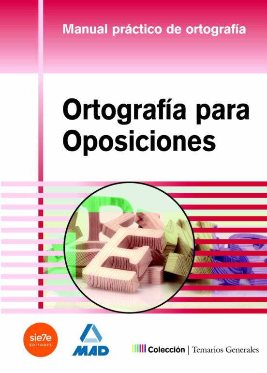 Ortografia Para Oposiciones. Manual Practico De Ortografia