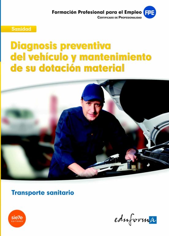 Ufo0680. Diagnosis Preventiva Del Vehiculo Y Mantenimiento De Su Dotac