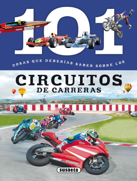 101 Cosas Que Deberias Saber Sobre Los Circuitos De Carreras