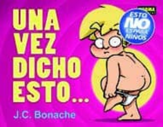 Una Vez Dicho Esto
