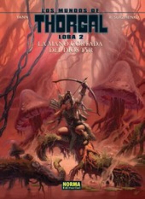 Los Mundos de Thorgal Loba 2: La Mano Cortada de Dios Tyr