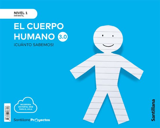 El Cuerpo Humano 3.0 Nivel 1 Cuanto Sabemos Ed 2021