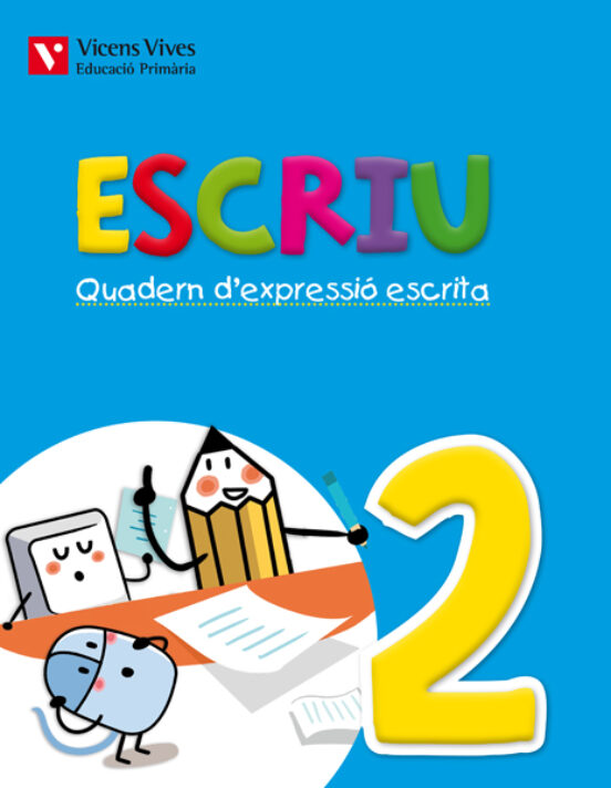 Escriu.1º Primaria Quadern D Expressió Escrita 2. Valencia