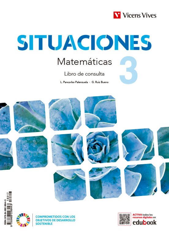 Matemáticas 3º ESO Situaciones 3 Libro de Consulta