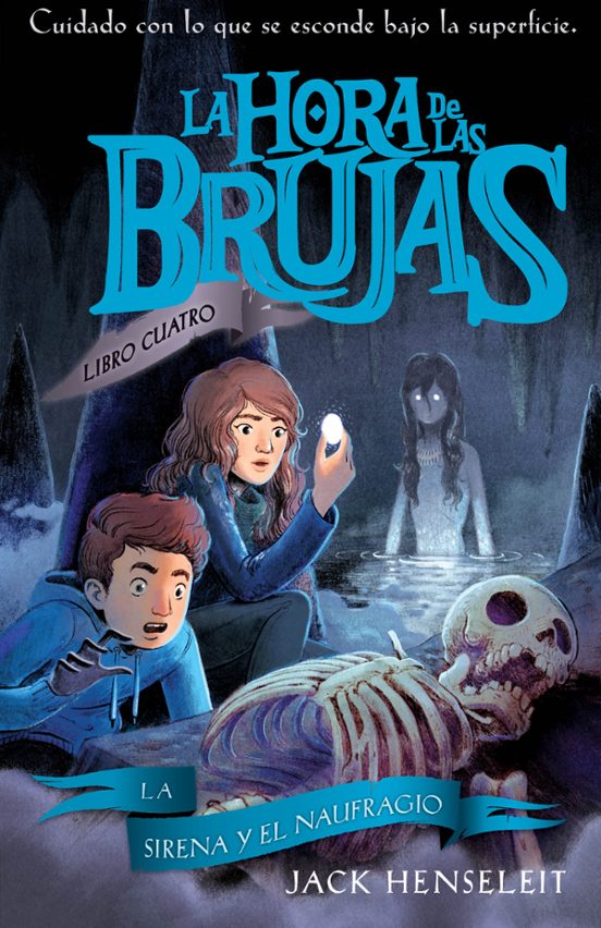La Hora De Las Brujas 4: La Sirena Y El Naufragio
