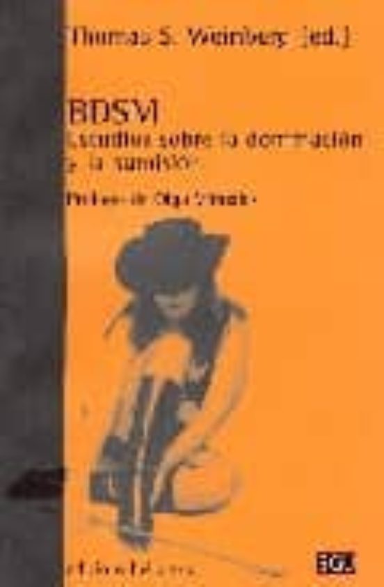 Bdsm Estudios Sobre La Dominacion Y La Sumision