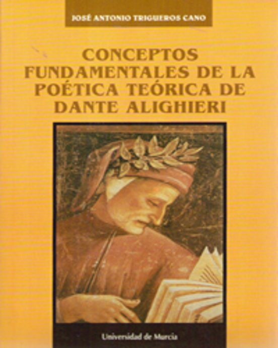 Conceptos Fundamentales De La Poetica Retorica De Dante Alighieri