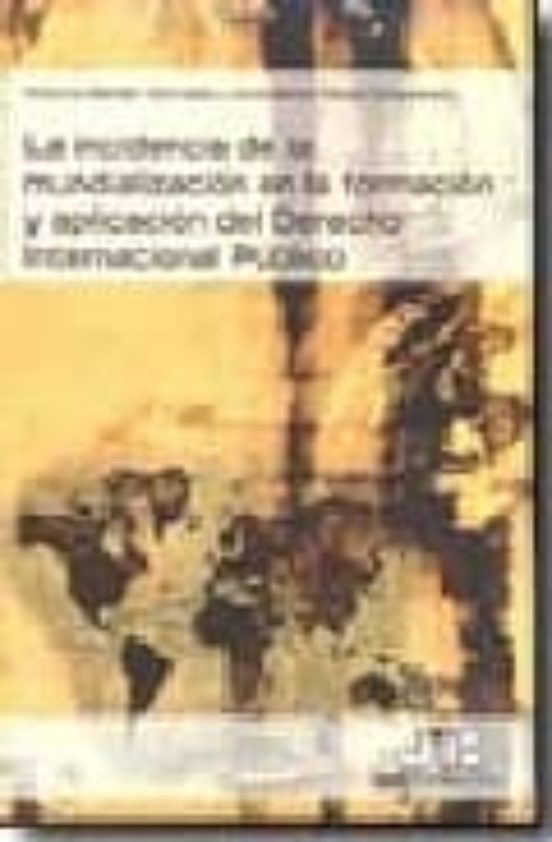 La Incidencia De La Mundializacion En La Formacion Y Aplicacion D El D