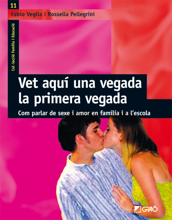 Vet Aquí Una Vegada La Primera Vegada