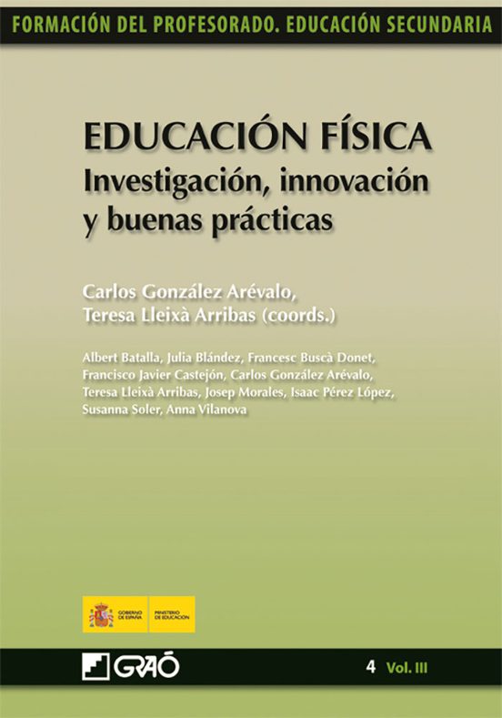 Educacion Fisica: Investigacion Innovacion Y Buenas Practicas