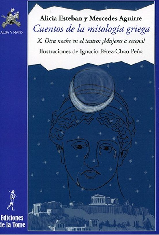 Cuentos De La Mitologia Griega X. Otra Noche En El Teatro. Mujeres A E