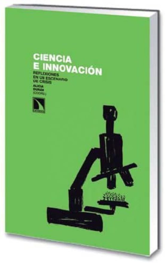 Ciencia E Innovacion: Reflexiones En Un Escenario De Crisis