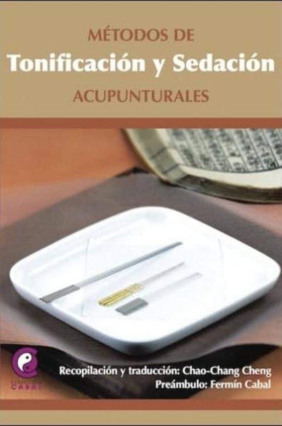 Metodos De Tonificacion Y Sedacion Acupunturales