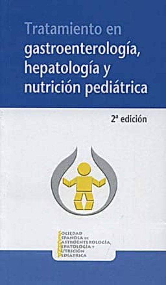 Tratamiento Gastroenterologia Hepatica Nutricion Pediatrica -2ed